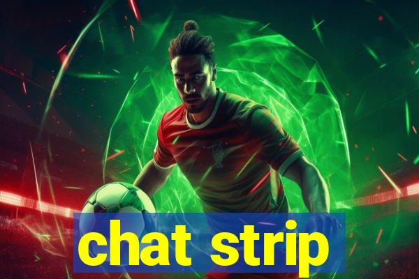 chat strip