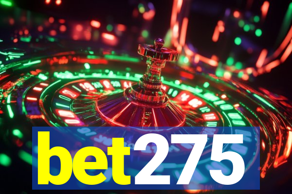 bet275