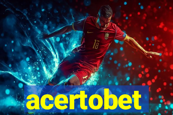 acertobet