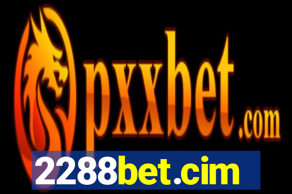 2288bet.cim
