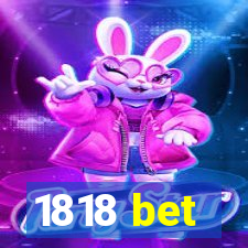 1818 bet