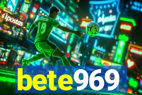 bete969