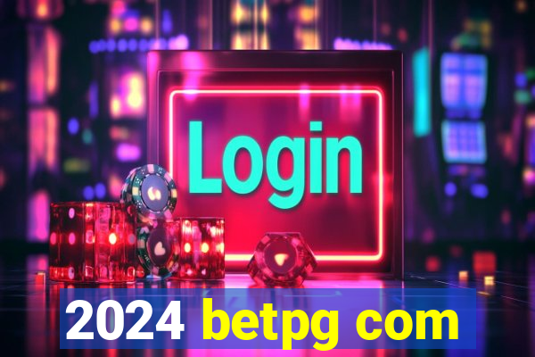 2024 betpg com