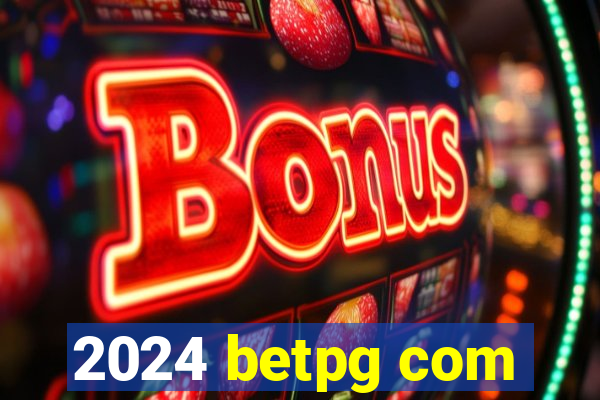 2024 betpg com