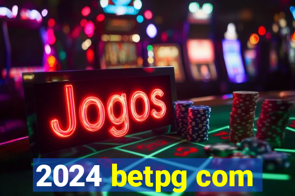 2024 betpg com