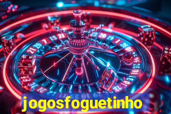 jogosfoguetinho