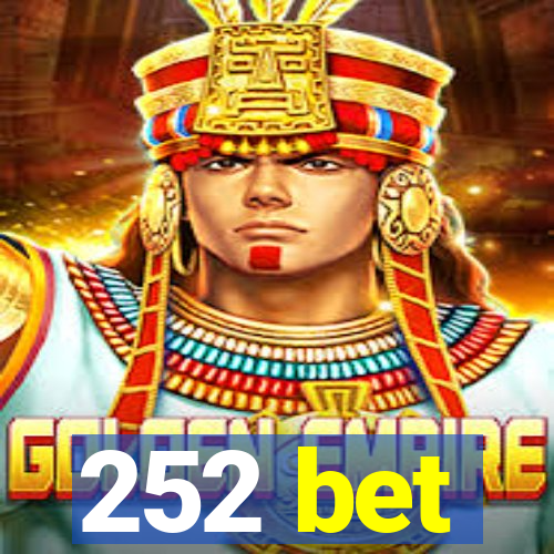 252 bet