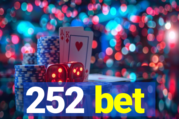 252 bet
