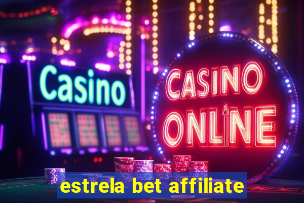 estrela bet affiliate