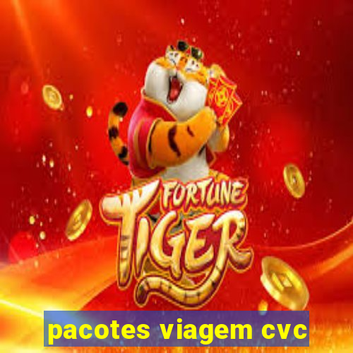 pacotes viagem cvc