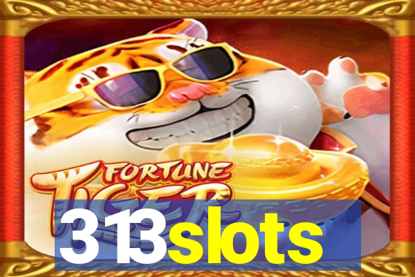 313slots