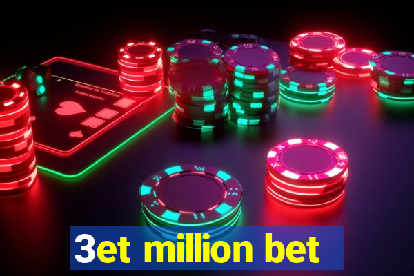 3et million bet
