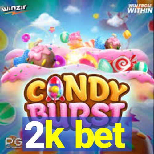 2k bet