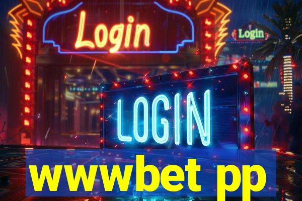 wwwbet pp