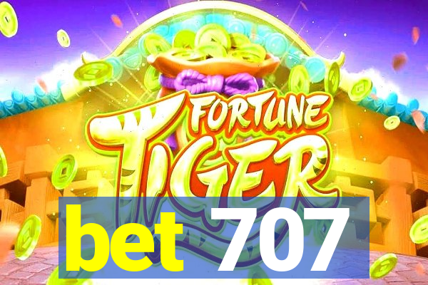 bet 707