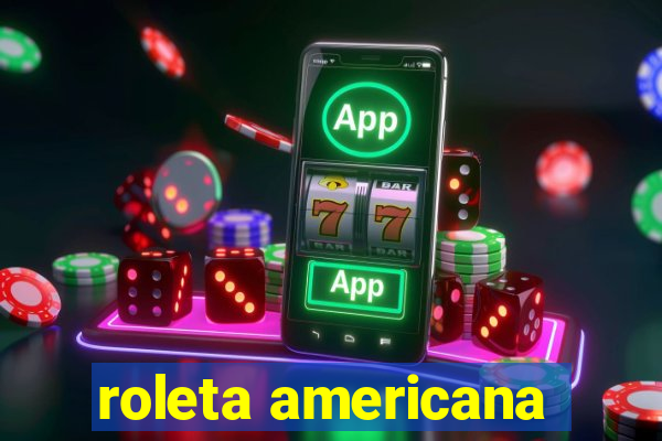 roleta americana