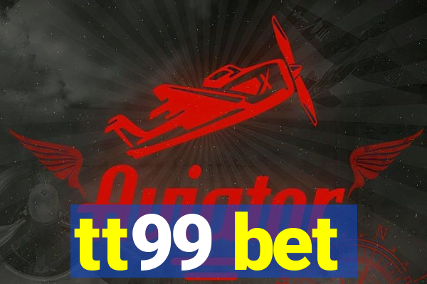 tt99 bet