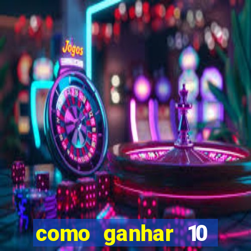 como ganhar 10 reais no pix