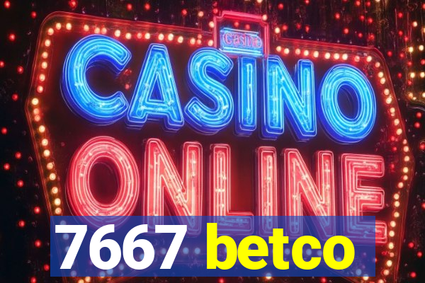 7667 betco