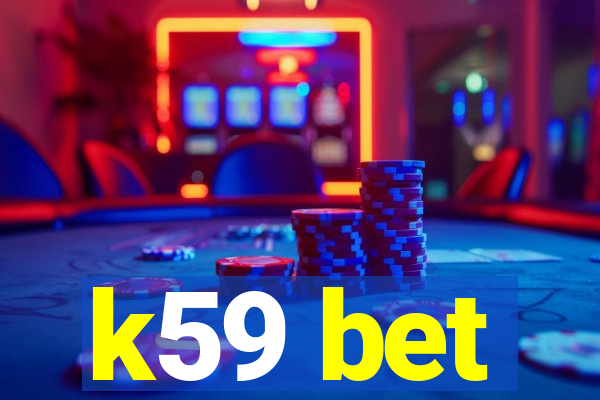 k59 bet