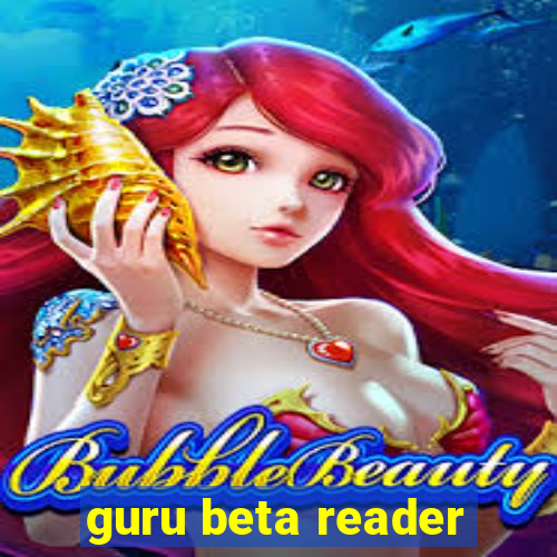 guru beta reader