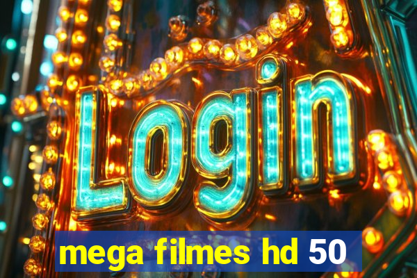 mega filmes hd 50