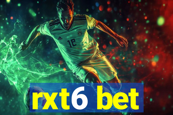 rxt6 bet
