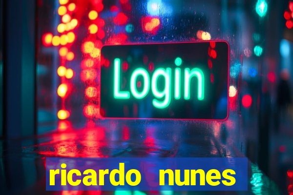 ricardo nunes eletro fortuna 2024