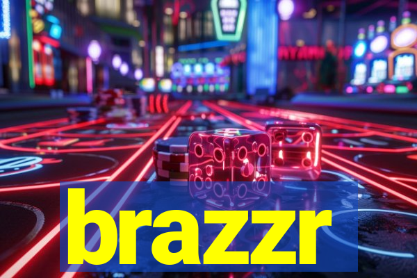 brazzr