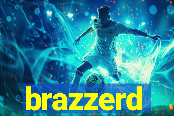brazzerd