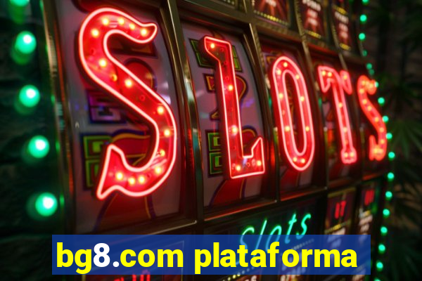bg8.com plataforma