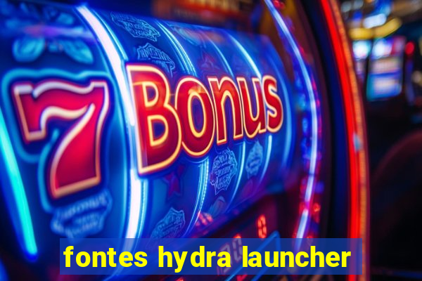 fontes hydra launcher