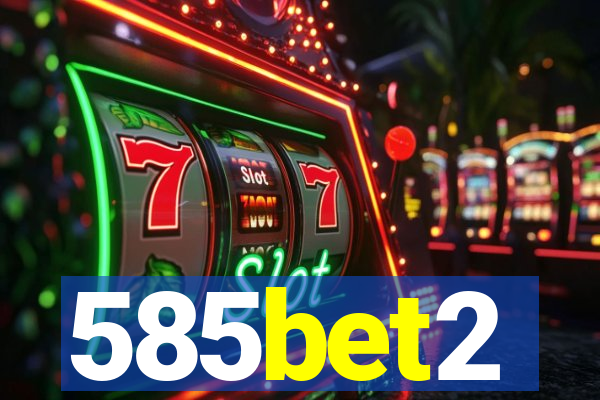 585bet2