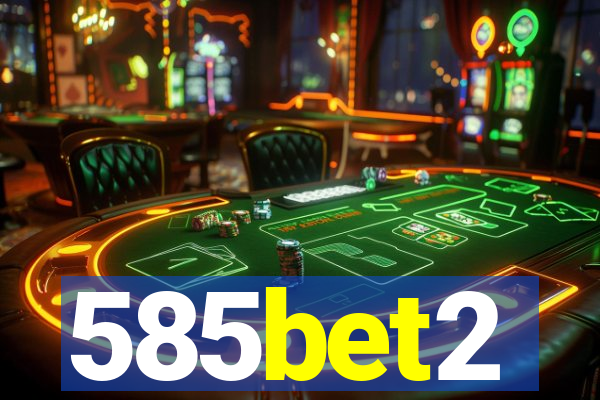 585bet2