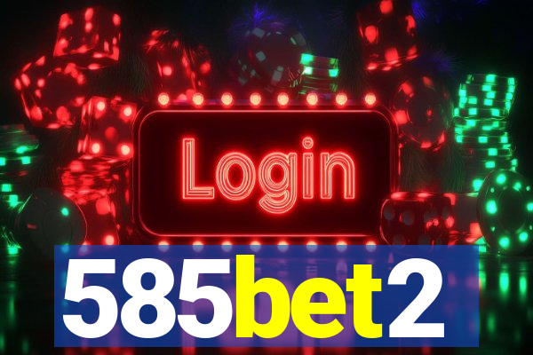 585bet2