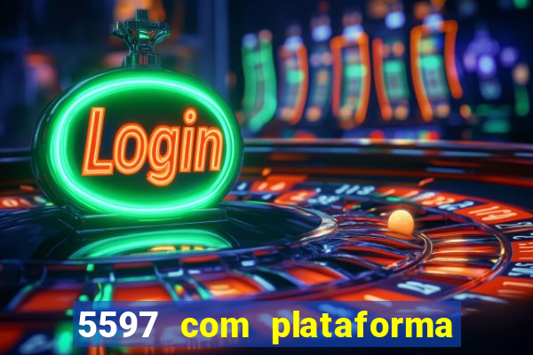 5597 com plataforma de jogos