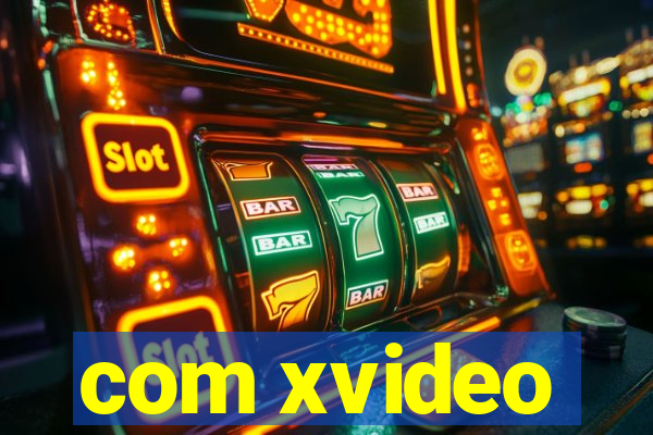 com xvideo