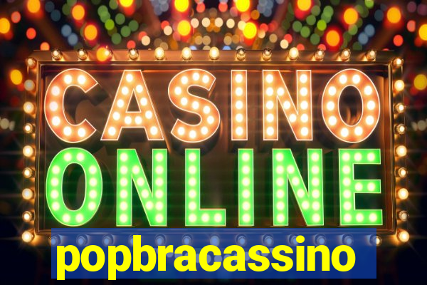 popbracassino