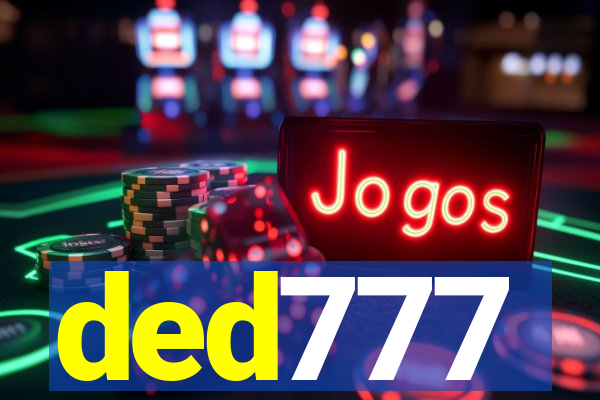 ded777
