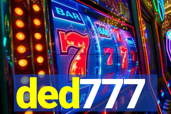 ded777