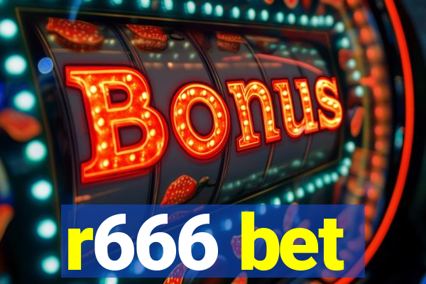 r666 bet