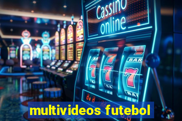 multivideos futebol