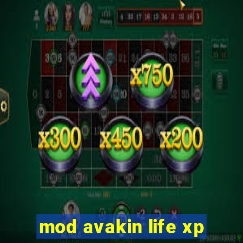 mod avakin life xp