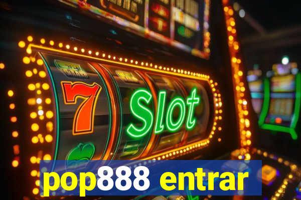 pop888 entrar
