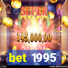 bet 1995