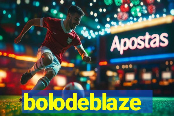 bolodeblaze