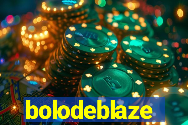 bolodeblaze
