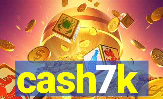 cash7k