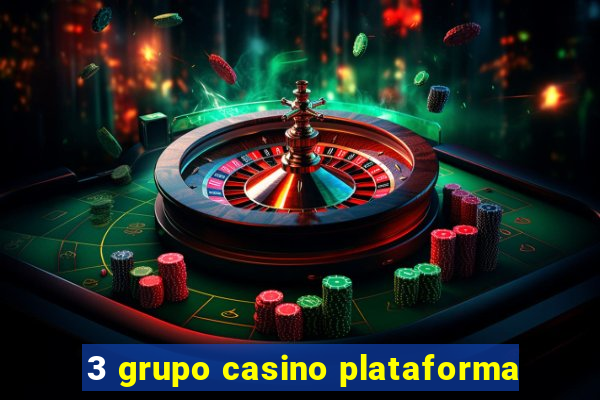 3 grupo casino plataforma