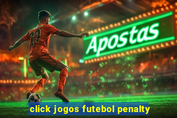 click jogos futebol penalty